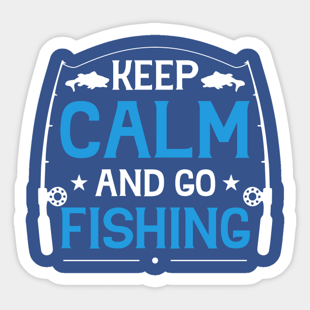 keep calm go fishing 4 Sticker by Hunters shop